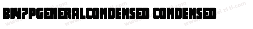 BW7pGeneralCondensed Condensed字体转换